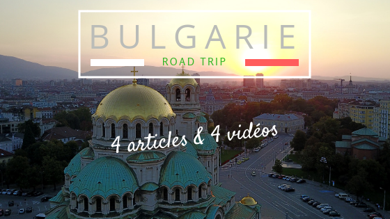 roadtrip-bulgarie-blog-voyage-bulgarie